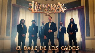 Lèpoka  El baile de los caídos VÍDEO OFICIAL [upl. by Elad]