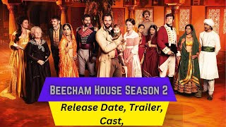 Beecham House Season 2 Release Date  Trailer  Cast  Expectation  Ending Explained [upl. by Ydnec]