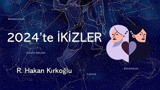 2024te İkizler  R Hakan Kırkoğlu [upl. by Anirpas]