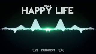 FREDJI  Happy Life [upl. by Eugatnom]