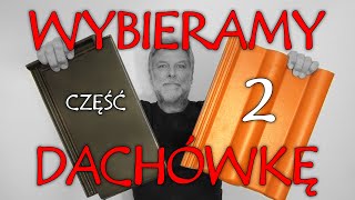 Spotkanie 018 Wybieramy dachówkę cz 2 Beton czy ceramika Która dachówka lepsza [upl. by Macri95]