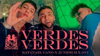 Natanael Cano x Junior H x Ovi  Verdes Verdes Official Video [upl. by Sammie574]