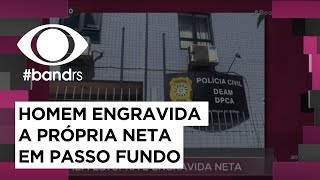 Passo Fundo homem engravida a própria neta [upl. by Alesig]