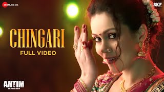 Chingari  Full Video  ANTIM The Final Truth  Waluscha De Sousa  Sunidhi C Hitesh M Vaibhav J [upl. by Schwartz]