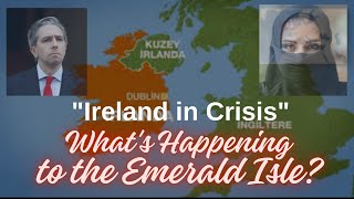 Something Terrible is Happening in Ireland A Crisis Unfolds [upl. by Ahsetal]