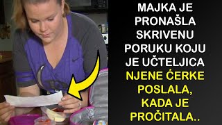 MAJKA JE PRONAŠLA SKRIVENU PORUKU KOJU JE UČTELJICA NJENE ĆERKE POSLALA KADA JE PROČITALA OSTALA JE [upl. by Ddart]