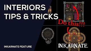 INTERIORS Tips amp Tricks  Inkarnate Stream [upl. by Hairu387]