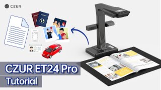 How to Use the CZUR ET 24 Pro Book Scanner to scan files [upl. by Enreval]