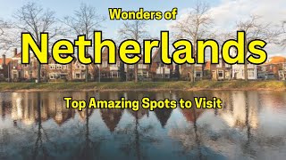 The Netherlands A Travel Guide for the Weirdly Wonderful [upl. by Alesiram]