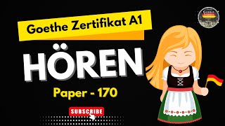 Goethe Zertifikat A1 Prüfung  Paper  170  Hören mit Lösungen  Start Deutsch A1 Exam Practice [upl. by Meid]