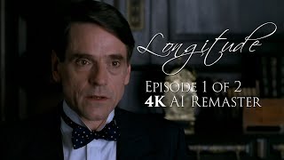 Longitude 2000  Episode One of Two  4K AI Remaster [upl. by Brote]