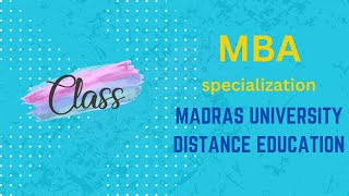 MBA Specialization in Madras University Distance Education  என்ன புதுசா சேர்த்திருக்காங்க [upl. by Erodasi]