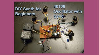 DIY Synth 40106 Oscillator with Sync [upl. by Oirad]