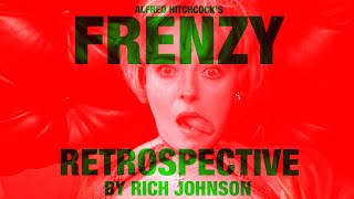 Alfred Hitchcocks Frenzy A Retrospective by Rich Johnson [upl. by Anomas]