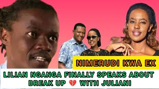 LILIAN NGANGA FINALLY ADDRESSES BREAK 💔 UP WITH JULIANI AND ALLEGED RETURN TO CS ALFRED MUTUA😭😂 [upl. by Cutcheon]