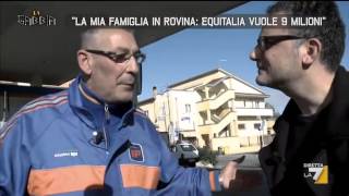 “La mia famiglia in rovina Equitalia vuole 9 milioni” [upl. by Eenobe]