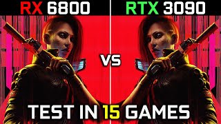 RX 6800 vs RTX 3090  Test in 15 Games At 4K  The Ultimate Comparison 🔥  2023 [upl. by Flanders]