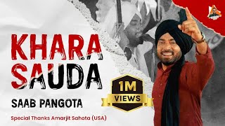 Khara Sauda Official Video Saab Pangota  Latest Punjabi Songs 2023 [upl. by Agler290]