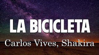 Carlos Vives Shakira  La Bicicleta LetraLyrics [upl. by Pownall813]