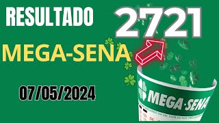 Resultado da Mega Sena Concurso 2721 Sorteio dia 07052024 [upl. by Atinaej97]