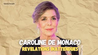 Caroline de Monaco  Ce qui Provoque sa Fureur [upl. by Glovsky]