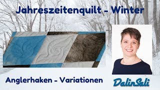 Anglerhaken Variationen  Freihandquiltmuster des Jahreszeitenquilts [upl. by Barvick466]