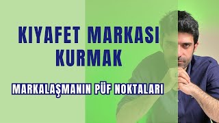 Kıyafet Markası Kurmak [upl. by Lyrret]