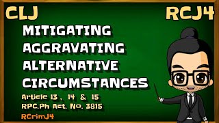 MITIGATING AGGRAVATING amp ALTERNATIVE CIRCUMSTANCES  RPCPh Act No 3815  TAGALOG [upl. by Jenni]