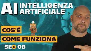 COSÈ LINTELLIGENZA ARTIFICIALE 🤖 Spiegata Semplice 🚀 Storia Funzionamento e Futuro [upl. by Pugh]