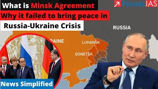 What is Minsk Agreement during  RussiaUkraine Crisis  News Simplified  ForumIAS [upl. by Jed]