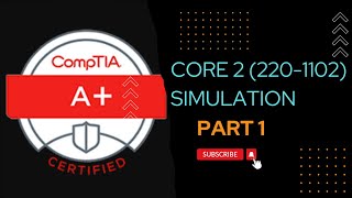 CompTIA A Core 2 Simulation2201102Part1 [upl. by Nevar]