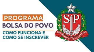 Programa Bolsa Do Povo Como Funciona e Como Se Inscrever [upl. by Notlil]