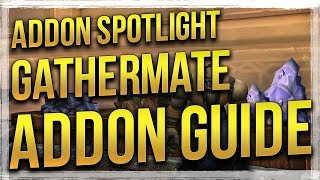 WoW Gathermate2 amp Gathermate2Data Addon Spotlight Guide [upl. by Machute788]