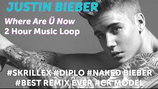 Justin Bieber  Where Are Ü Now ft Skrillex and Diplo 2 Hour Loop [upl. by Navinod876]