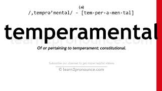 Pronunciation of Temperamental  Definition of Temperamental [upl. by Anailli]