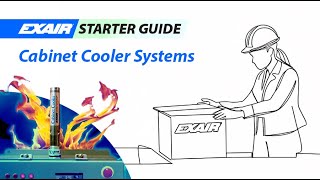 EXAIR Starter Guide Cabinet Cooler Systems [upl. by Akenit]