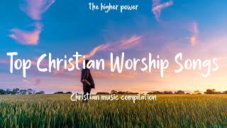 Top Christian Worship Songs 2023  Playlist Hillsong Praise amp Worship Songs [upl. by Asilam837]