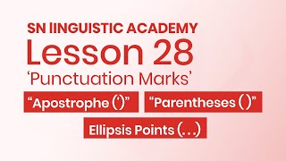 English Lesson 28 Punctuation Marks  “Apostrophe ” “Parentheses  ” Ellipsis Points [upl. by Pansie]