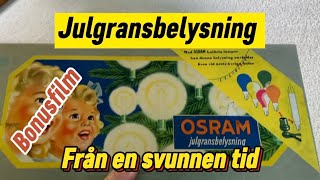 Julgransbelysning som var vanlig i många hem på 5060talet och senare [upl. by Annyl585]