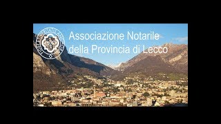 ASSOCIALE NOTARILE DELLA PROVINCIA DI LECCO [upl. by Akenihs]