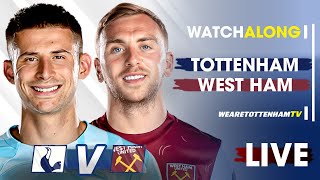 Tottenham Vs West Ham • Premier League barnabyslater spurskingstv LIVE WATCH ALONG [upl. by Nomrah29]