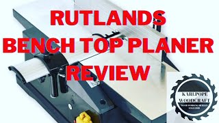 Rutlands Bench Top Planer Review [upl. by Plato]