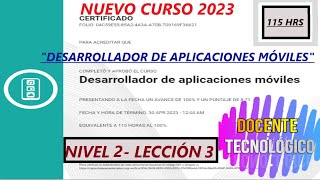 Docente Tecnológico CURSO quotDESARROLLADOR DE APLICACIONES MÓVILESquot NIVEL 2  LECCIÓN 3 115 HRS [upl. by Enilav]