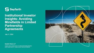 Institutional Investor Insights Avoiding Minefields in Limited Partnership Agreements July 11 2024 [upl. by Kellie]