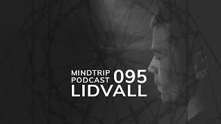 MindTrip Podcast 095  Lidvall [upl. by Igenia]