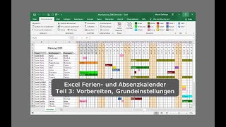 Excel Ferien und Absenzkalender Teil 3 Vorbereiten und Anpassen Urlaubsplaner UrlaubsKalender [upl. by Salvador]