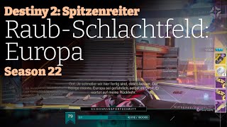 Destiny 2  Spitzenreiter RaubSchlachtfeld Europa mit Jäger Titan und Warlock Season 22 [upl. by Townshend]