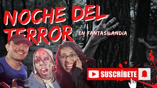 👻NOCHE DEL TERROR EN FANTASILANDIA El disney de Chile 🇨🇱 [upl. by Yoho470]