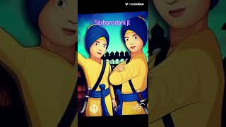 sarbansdani satnamwaheguru gurugobindsinghji chaarsahibzaade [upl. by Enelym626]