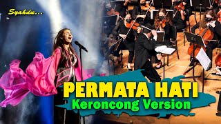 PERMATA HATI  Kutunggu Kau Selalu Kutunggu  Keroncong Version Cover [upl. by Ynar358]